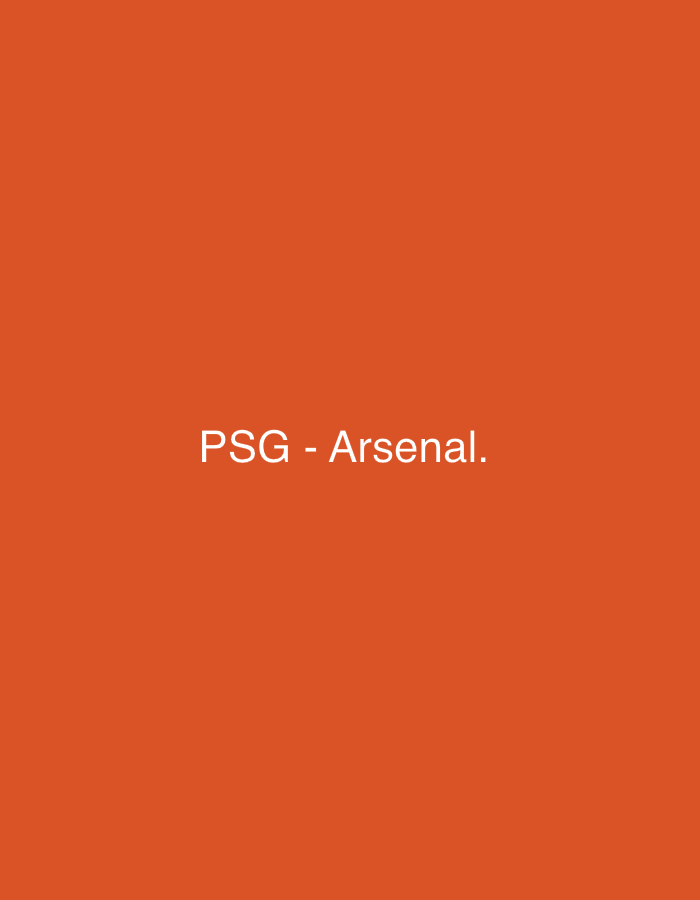 The image features an orange background with the white text "PSG - Arsenal" centered. The location is not discernable from the image.
