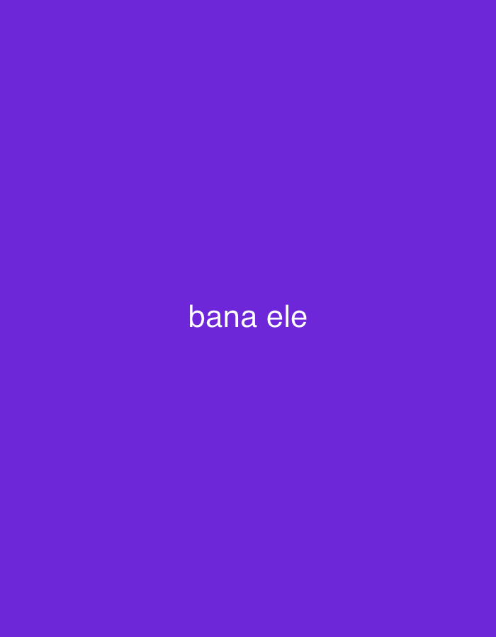 A purple background contains the text "bana ele" in white. No city information can be extracted.