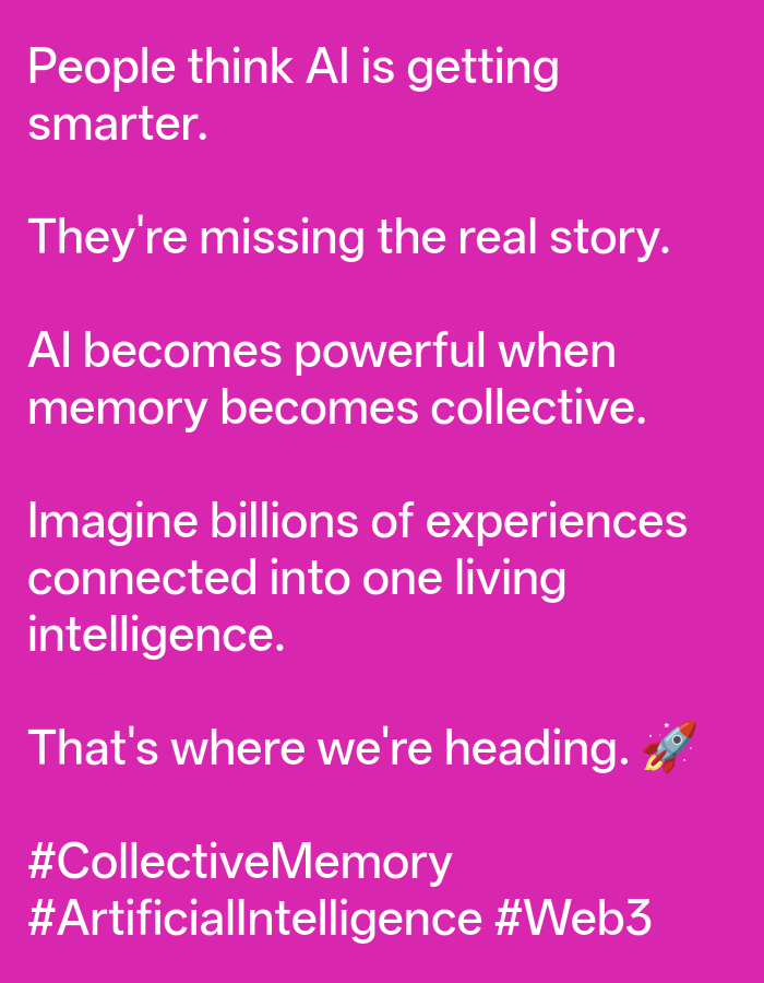 This is a media file displaying text on a solid magenta background. The text is white and appears to be a social media post or a quote. The text reads: "People think AI is getting smarter. They're missing the real story. AI becomes powerful when memory becomes collective. Imagine billions of experiences connected into one living intelligence. That's where we're heading. 🚀 #CollectiveMemory #ArtificialIntelligence #Web3". The overall tone is forward-looking and emphasizes the potential of collective intelligence and artificial intelligence. There are no discernible subjects, objects, scene, setting, time of day, weather, or location cues other than the provided context of Odesa, Ukraine. The activity taking place is the display of text.