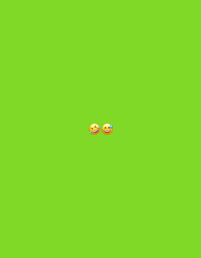 Two emojis, one laughing with tears and the other smiling with sweat, are centered against a solid green background. The image provides no indication of location or city.