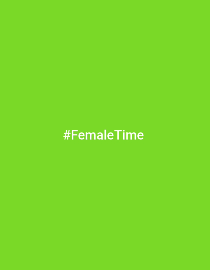 A lime green background features the white text "#FemaleTime" centered horizontally and vertically. There are no indications of this scene being in Chaikovsky, Russia.