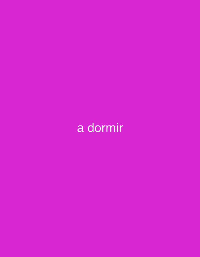 The image displays a minimalist composition featuring a solid, vibrant magenta background. Centered on this monochromatic field, the phrase "a dormir" is written in clear, white, sans-serif lowercase letters. There are no discernible people, objects, or specific environmental details depicted in the scene. The uniform color of the background provides no visual cues regarding a particular setting, time of day, or weather conditions. The text "a dormir" translates from Spanish to "to sleep," implying a context of rest or the end of the day. Although the provided context is Santa Ana, Venezuela, the image itself contains no visual indicators or landmarks that would confirm this specific geographical location. The overall impression is one of simplicity, with a strong emphasis on color and a direct textual message.