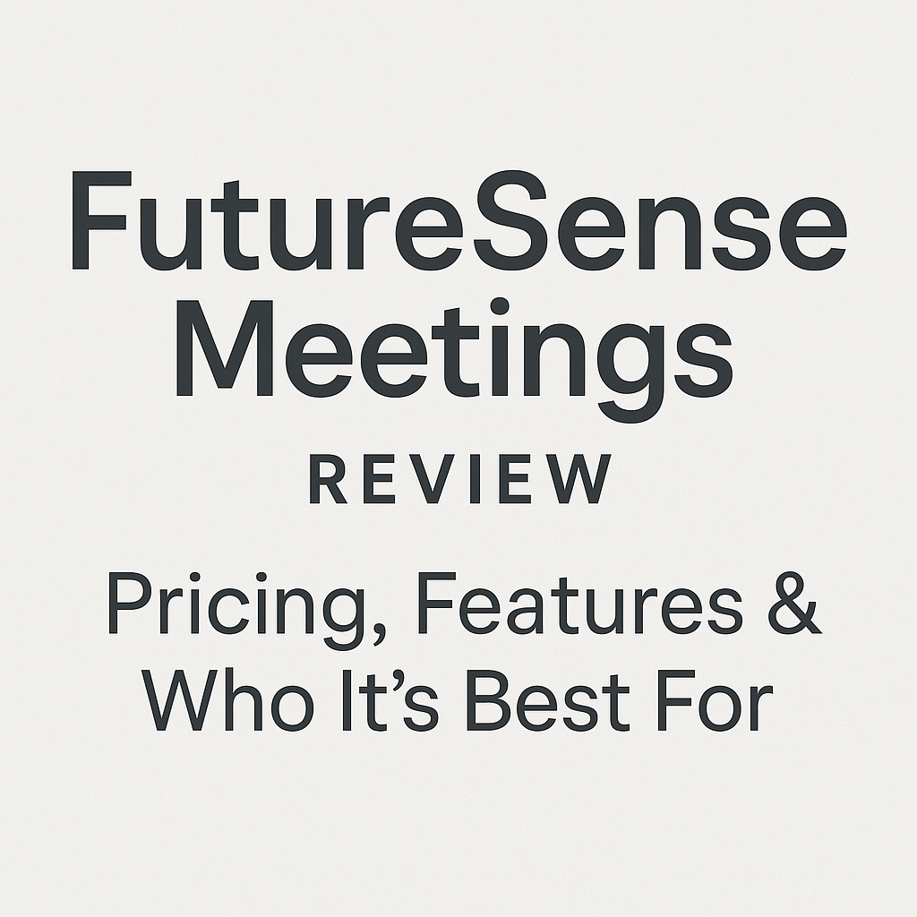 FutureSense Meetings Review: Pricing, Features & Who It’s Best