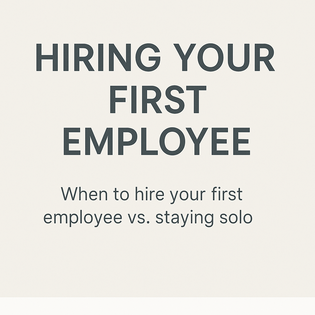 Hiring Your First Employee
