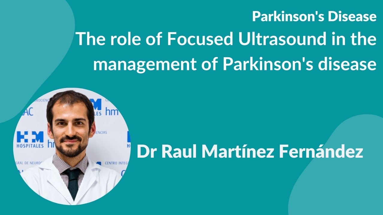 The role of Focused Ultrasound in the management of Parkinson’s