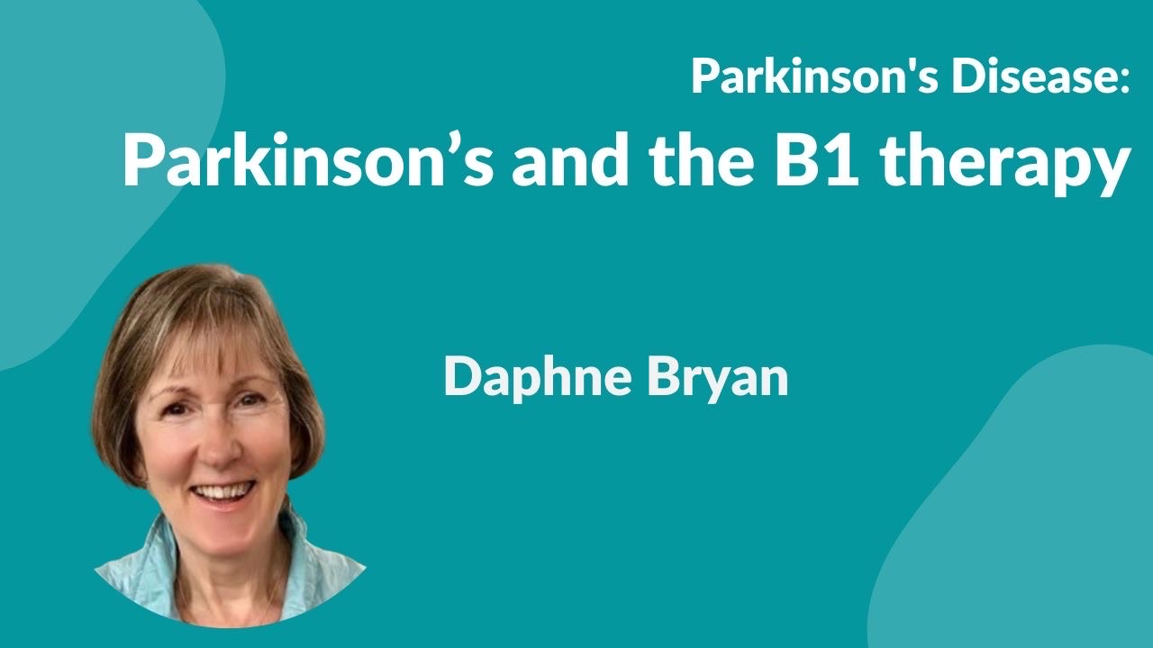Parkinson's and the B1 Therapy with Daphne Bryan