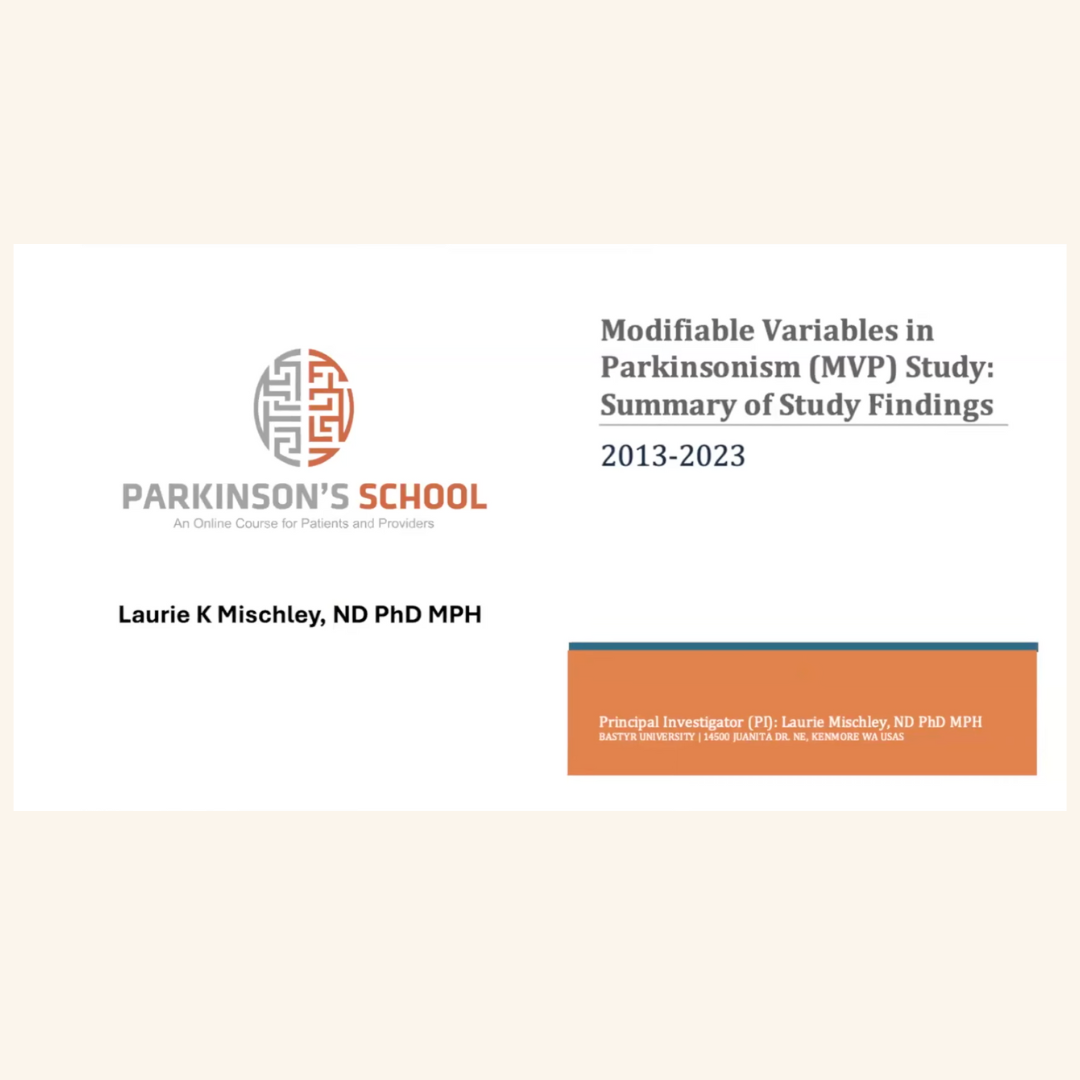 Food, Behaviors, & Habits Associated with Parkinson's Progression - Dr. Laurie Mischley