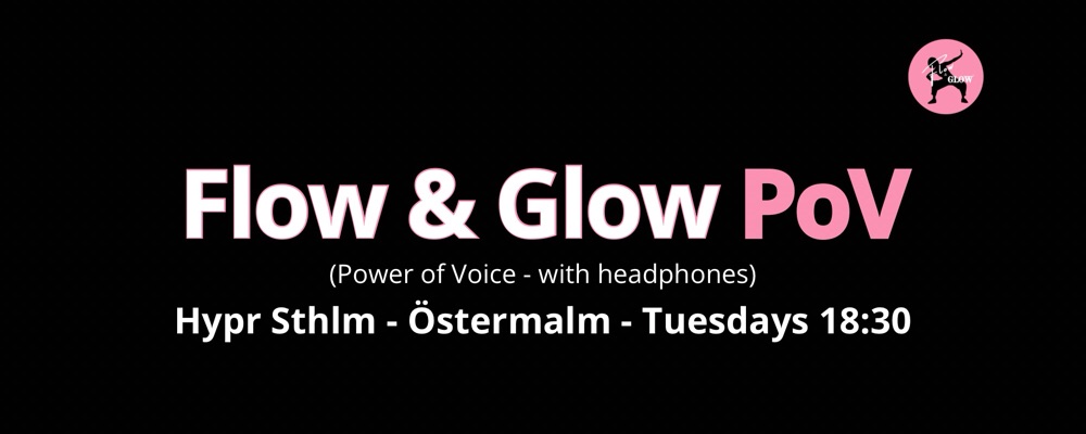 Östermalm - Start Jan - Tuesdays 18:30 - Flow & Glow PoV