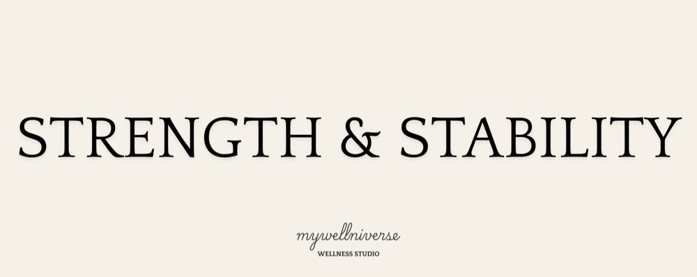Strength & Stability