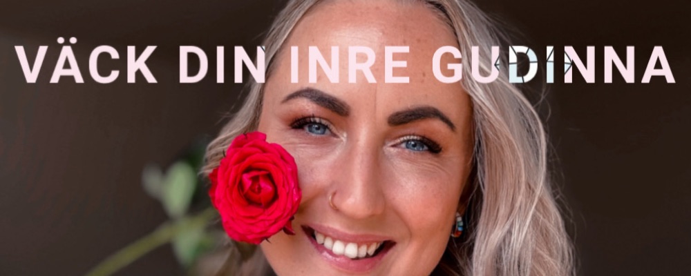 Väck din inre Gudinna 🔥• Kvinnocirkel online •