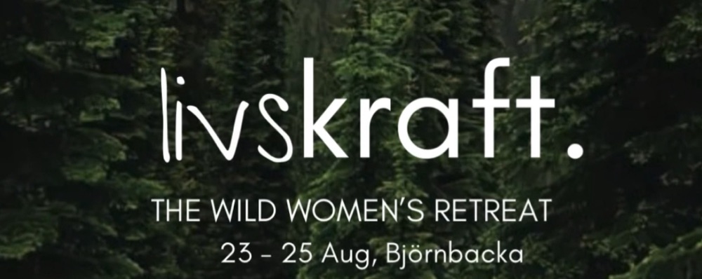 Slutbetalning Earlybird:Livskraft -The Wild Women’s retreat