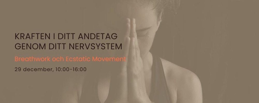 Kraften i ditt andetag - Breathwork & Ecstatic movement