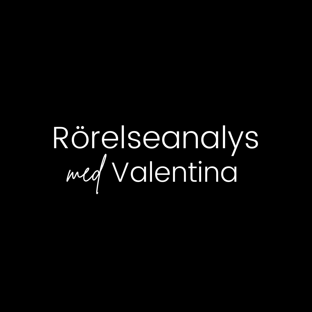 Rörelseanalys med Valentina