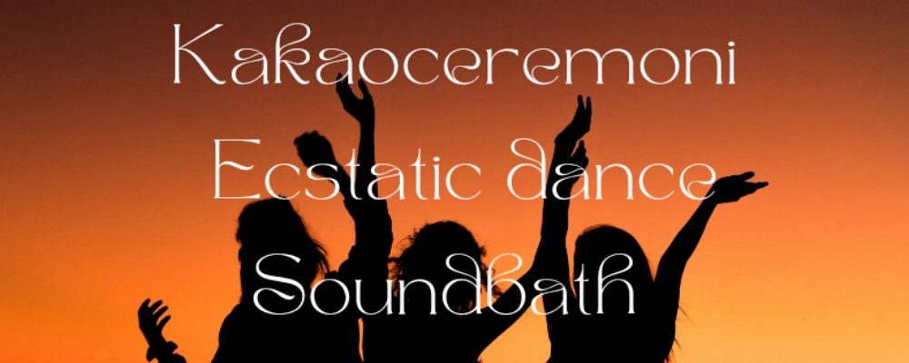 Kakaoceremoni, Ecstatic dance och soundbath