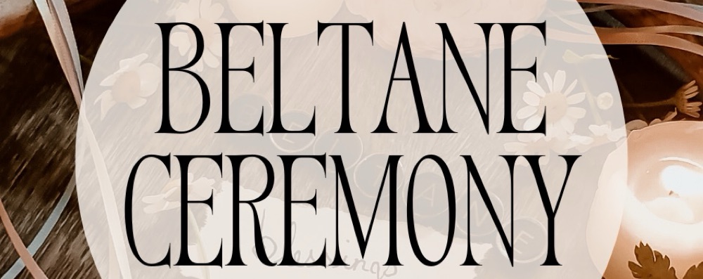 BELTANE CEREMONI