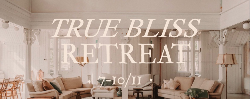 True Bliss RETREAT