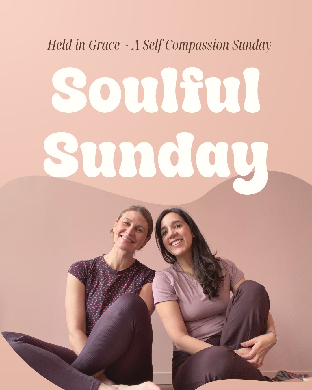 Soulful Sunday ✨ 💜 Held in Grace ~ A Self Compassion Sunday
