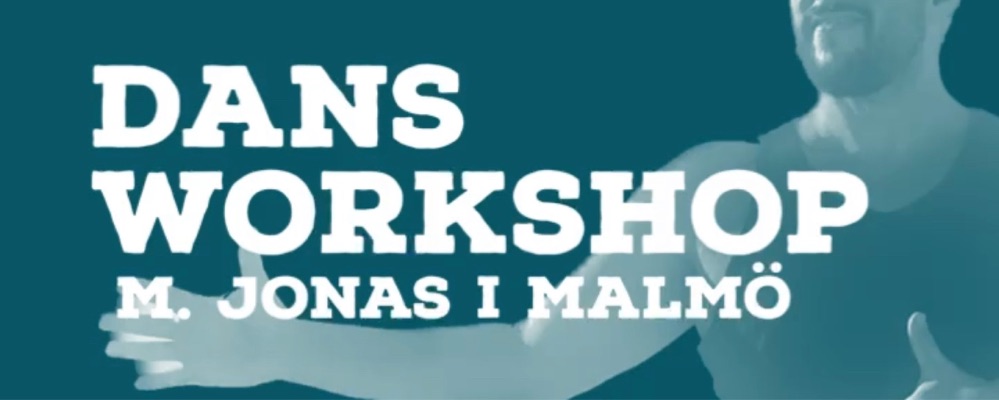 DANSWORKSHOP MALMÖ 19/5 KL 14:00-16:15