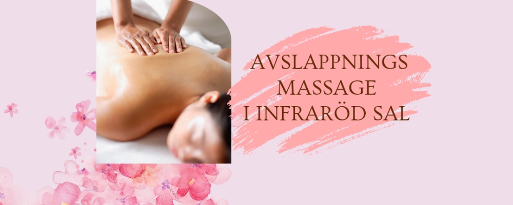 Avslappnings Massage i infraröd värmesal