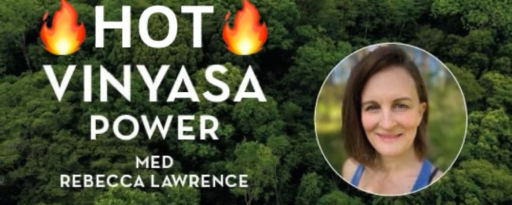 Hot Vinyasa Yoga med Rebecca (60 min)