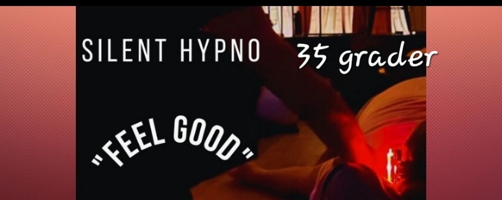 Varannan onsdag Silent Hypno "Feel Good" 6 veckor,