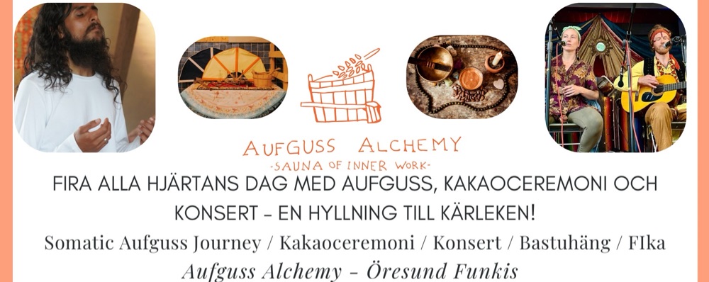 Alla Hjärtans Dag - Aufguss / Kakaoceremoni/ Konsert