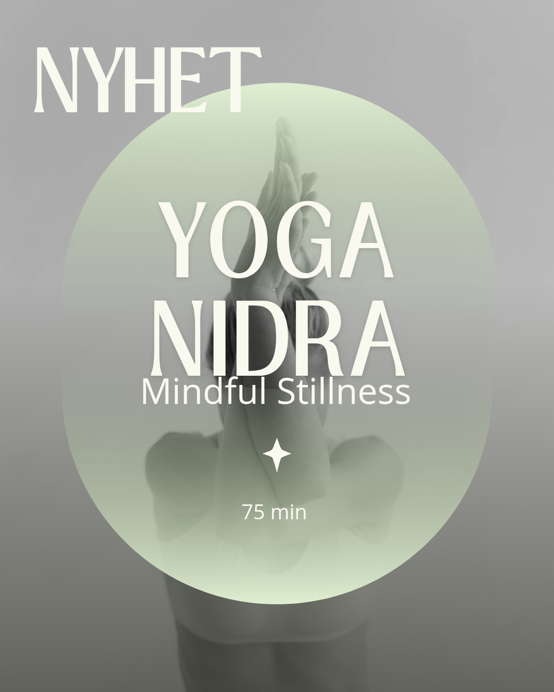 NYHET Hot Yoga NIDRA Mindful Stillness ,75 min med Annica