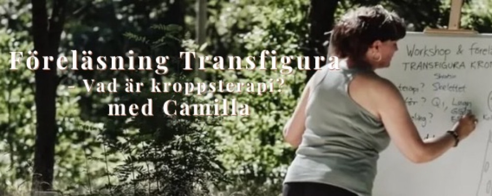 Föreläsning Transfigura – Vad är kroppsterapi?