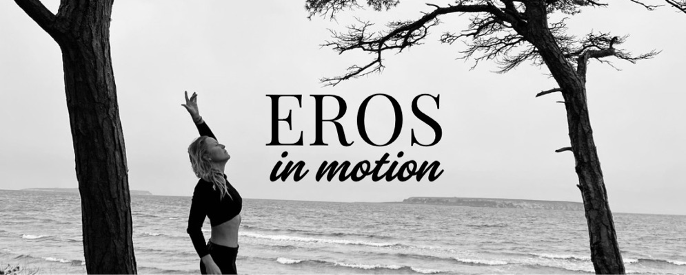 Eros in motion