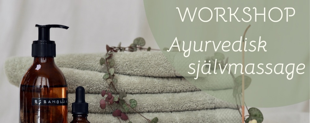 Workshop - Ayurvedisk självmassage