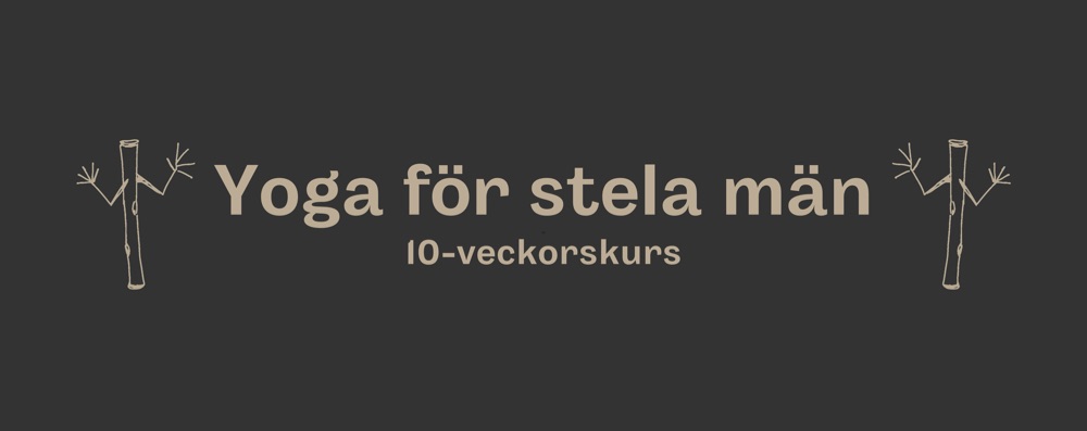 Yoga för stela män *kurs*