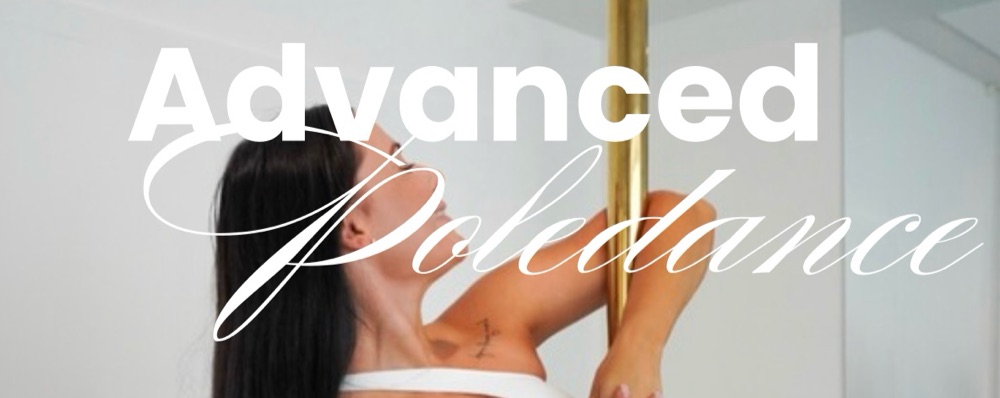 ADVANCED (Sommarkurs 27-29) Poledance