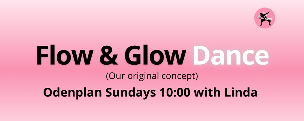 Start 16 nov - Sundays 10:00 Flow & Glow Dance with Linda