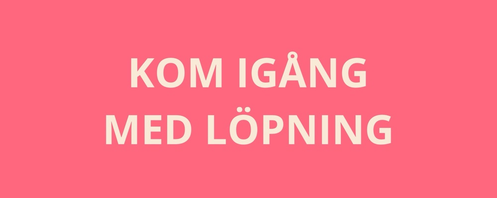 Kom igång med löpning