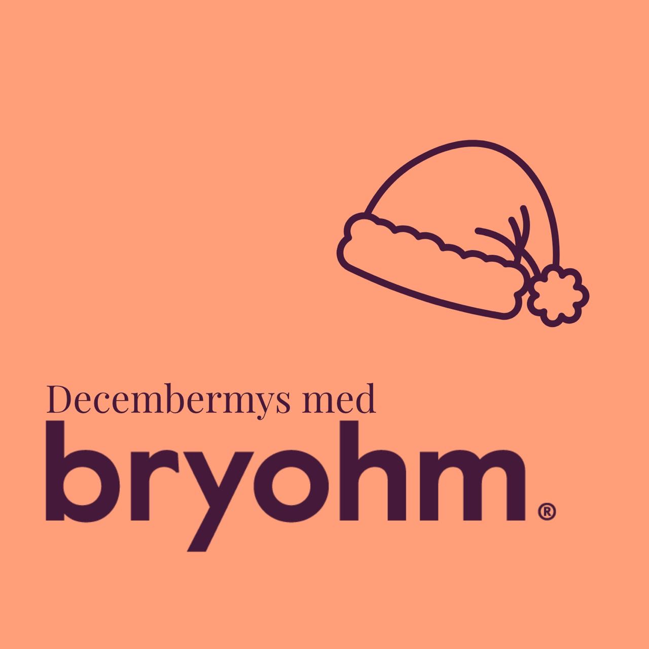 Decembermys med Bryohm