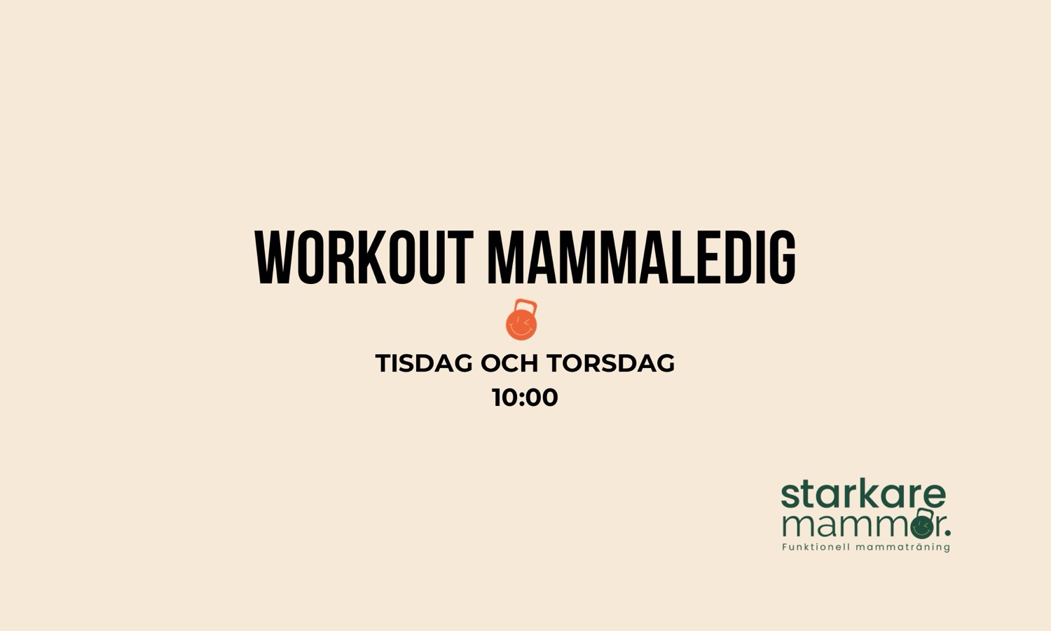 Workout Mammaledig Tisdag + Torsdag 10:00