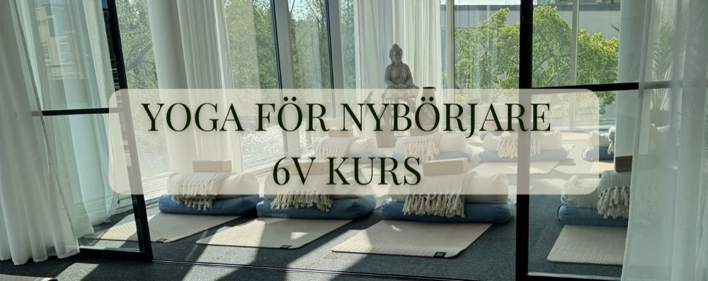 Yoga för nybörjare - 6v kurs