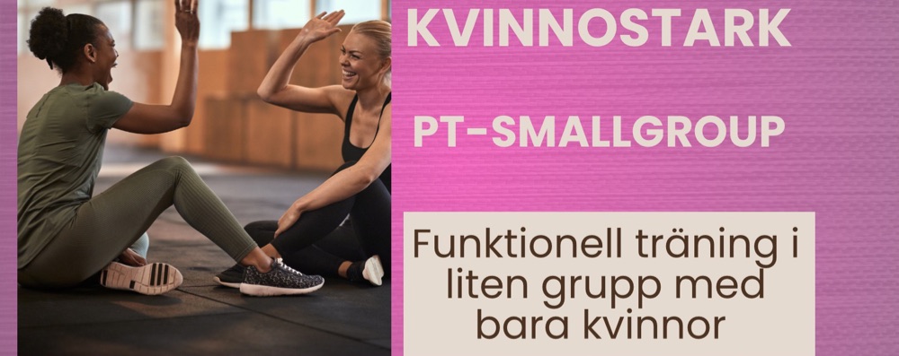 Kvinnostark - PTsmallGroup