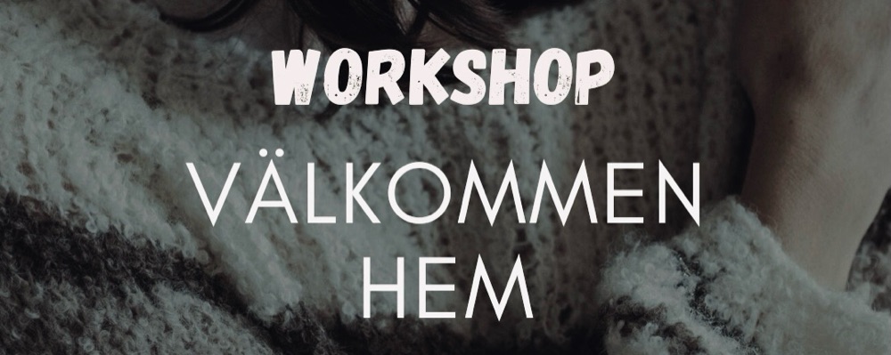 Heldagsworkshop: Välkommen hem - ett möte i sanning