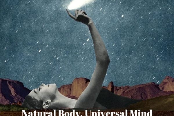 Natural body, Universal mind- Retreat