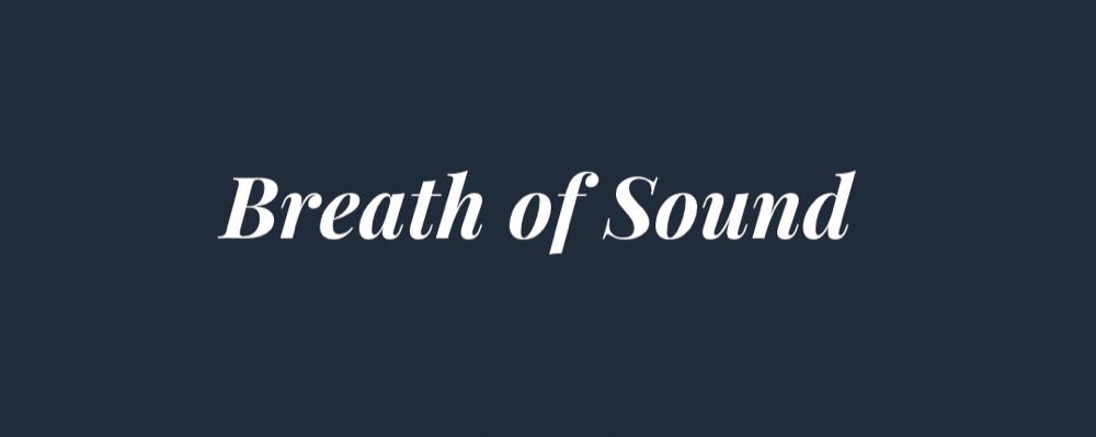 Breath of Sound