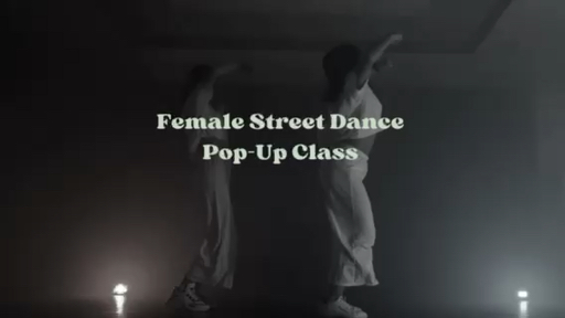 Female Street Dance Pop- Up Class