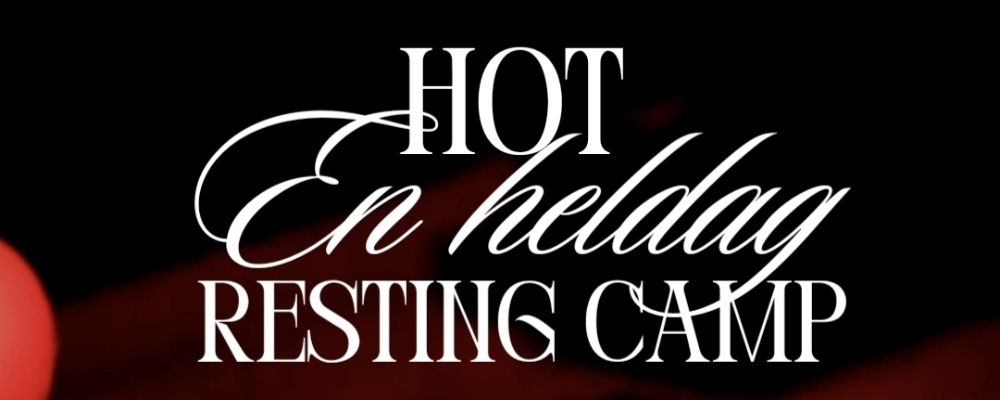 Hot Resting Camp - En hel dag med återhämtning