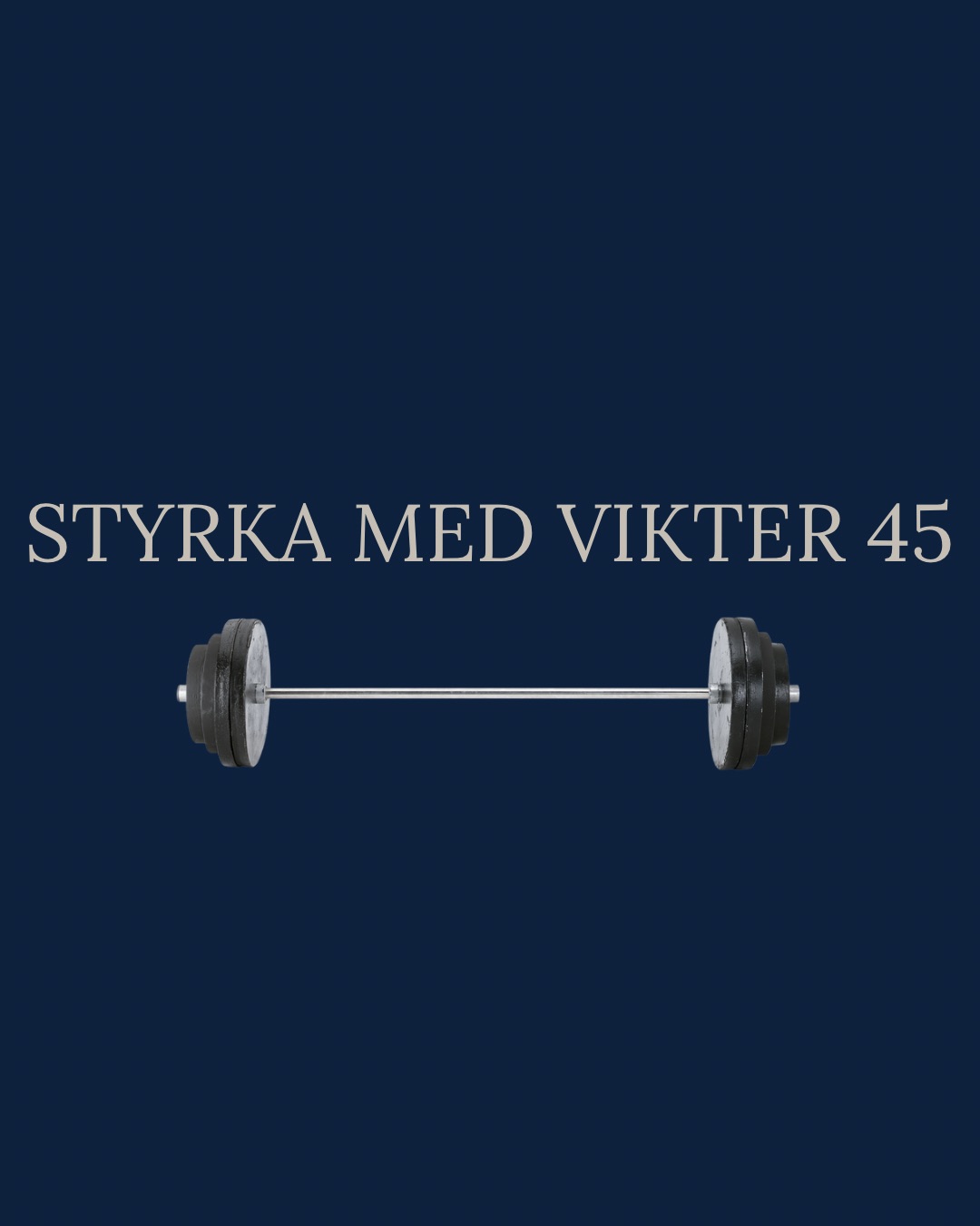 Styrka med vikter 45min