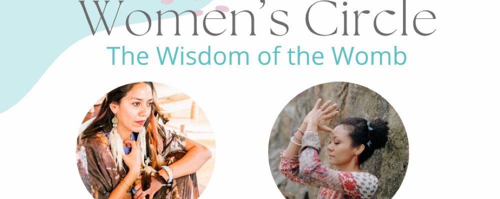 Wome’s Circle. The wisdom of the womb.