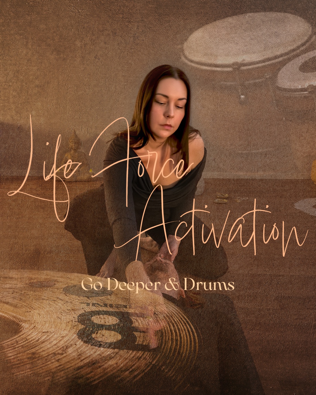 Life Force Activation (LFA) Go Deeper and Drums 90 min