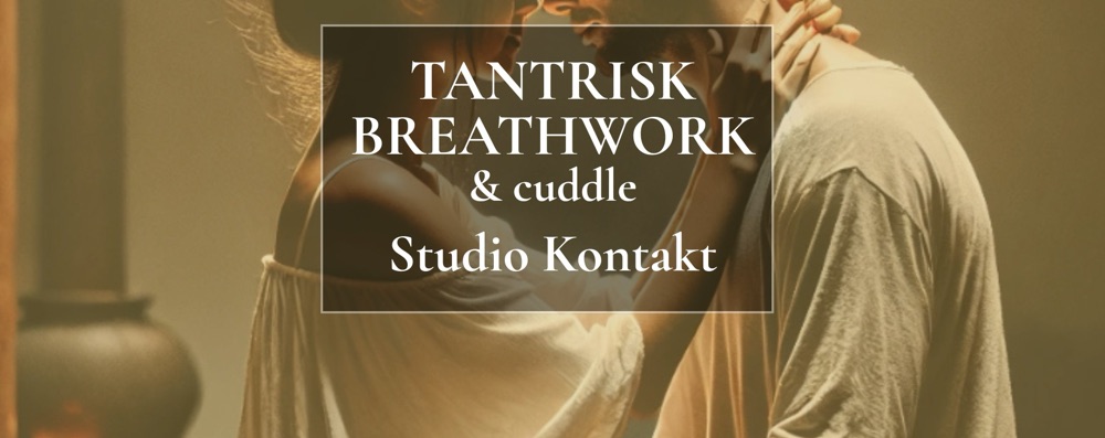 Tantrisk Breathwork & Cuddle. Sthlm (MAN)