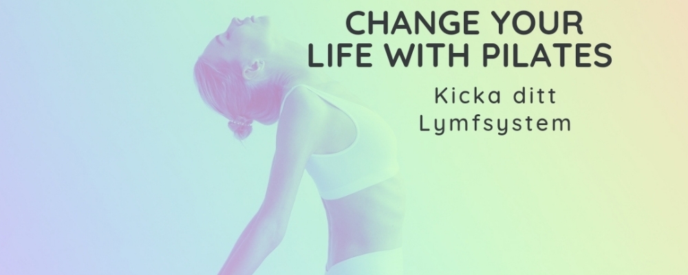 NYHET Hot Pilates & "Kicka lymfsystemet" 4 veckor