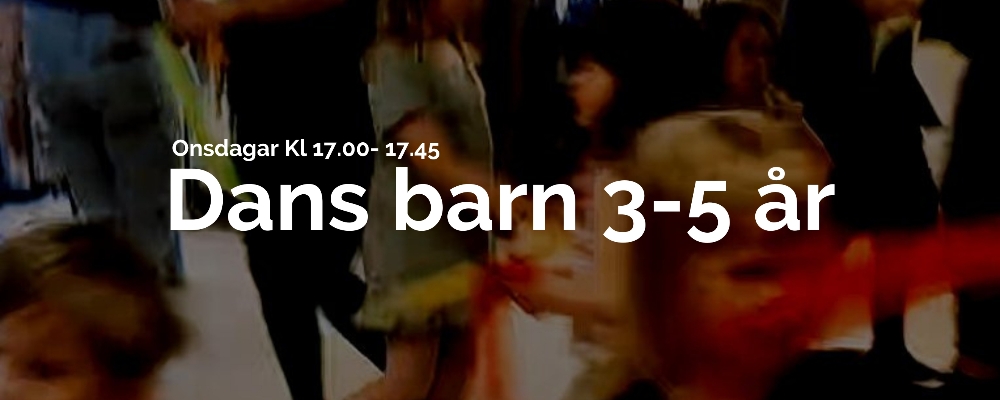 DANS barn 3-5år onsdagar kl17.00-17.45. 10 tillf. Start 17/9