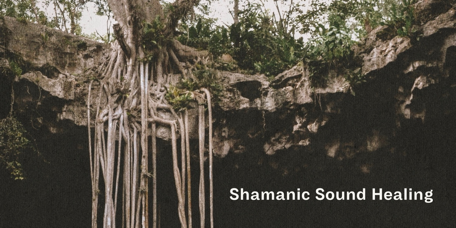 Shamanic Sound Healing